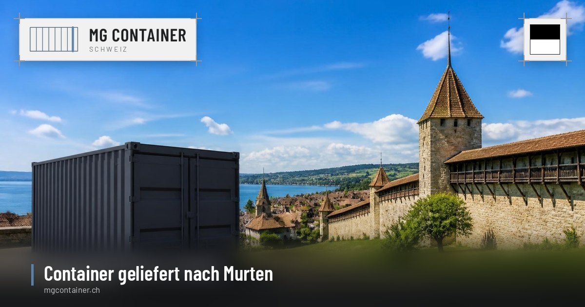 Container geliefert in Murten